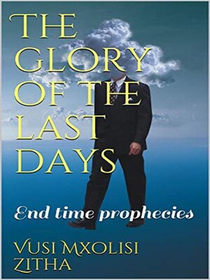 cover image of The glory of the last days
